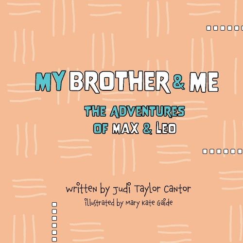 My Brother and Me: The Adventures of Max and Leo