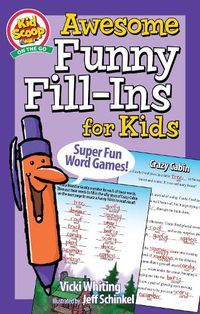 Cover image for Awesome Funny Fill-Ins for Kids: Super Fun Word Games!