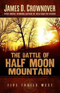 Cover image for The Battle of Half Moon Mountain