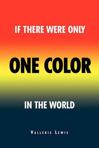 Cover image for If There Was Only One Color in the World