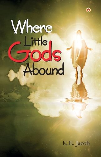 Cover image for Where Little Gods Abound