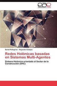 Cover image for Redes Holonicas basadas en Sistemas Multi-Agentes