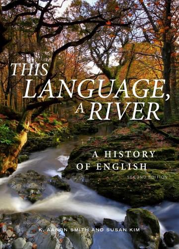 Cover image for This Language, A River: A History of English - Second Edition