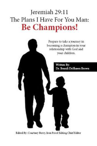 Cover image for Jeremiah 29: 11 The Plans I Have For You, Man: Be Champions