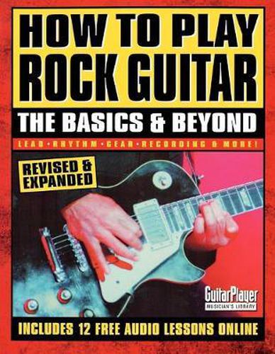 Cover image for How to Play Rock Guitar - The Basics & Beyond