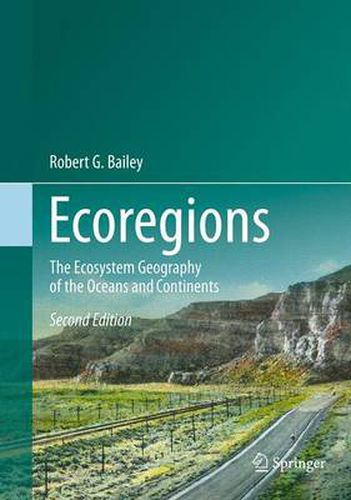 Ecoregions: The Ecosystem Geography of the Oceans and Continents