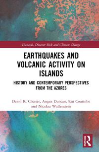 Cover image for Earthquakes and Volcanic Activity on Islands: History and Contemporary Perspectives from the Azores