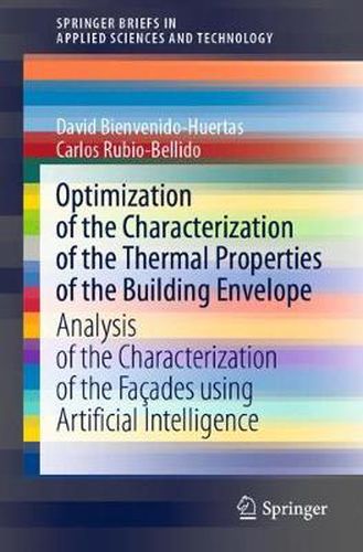 Optimization of the Characterization of the Thermal Properties of the Building Envelope: Analysis of the Characterization of the Facades using Artificial Intelligence