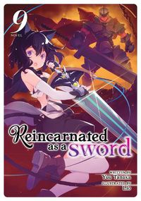 Cover image for Reincarnated as a Sword (Light Novel) Vol. 9