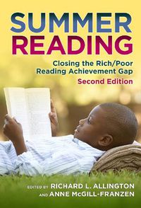 Cover image for Summer Reading: Closing the Rich/Poor Reading Achievement Gap