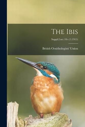 Cover image for The Ibis; Suppl.2: ser.10: v.2 (1915)