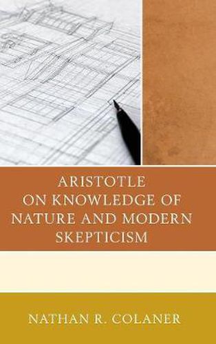 Cover image for Aristotle on Knowledge of Nature and Modern Skepticism