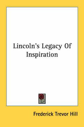Cover image for Lincoln's Legacy of Inspiration