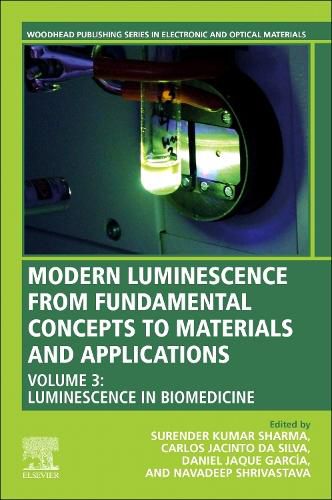 Cover image for Modern Luminescence from Fundamental Concepts to Materials and Applications: Volume 3: Luminescence in Biomedicine