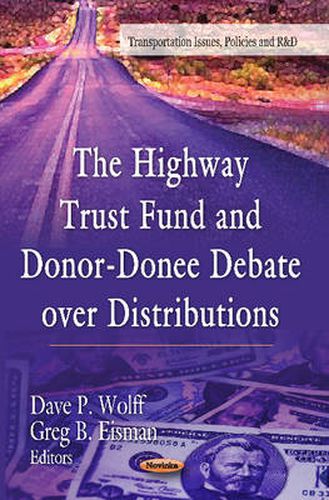 Cover image for Highway Trust Fund & Donor-Donee Debate Over Distributions