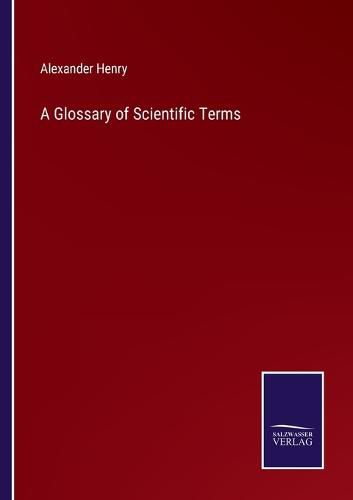 A Glossary of Scientific Terms