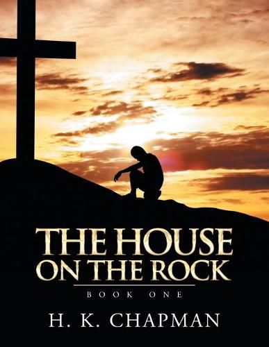 Cover image for The House on the Rock: Book One