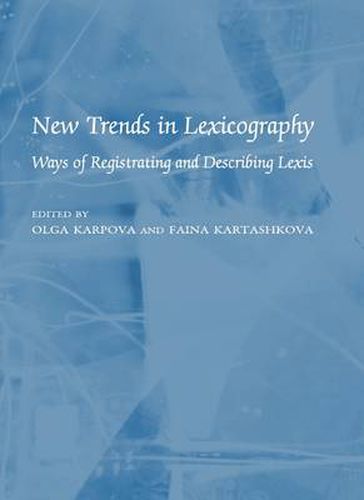 Cover image for New Trends in Lexicography: Ways of Registrating and Describing Lexis