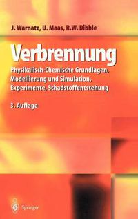 Cover image for Verbrennung: Physikalisch-Chemische Grundlagen, Modellierung und Simulation, Experimente, Schadstoffentstehung