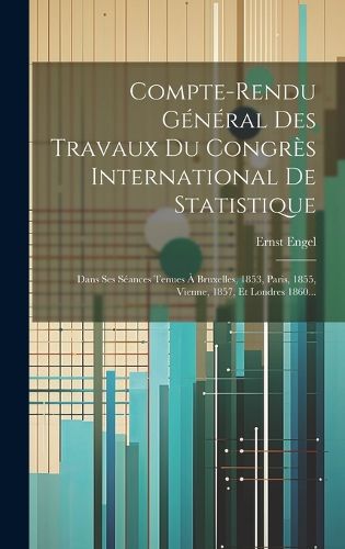 Cover image for Compte-rendu General Des Travaux Du Congres International De Statistique