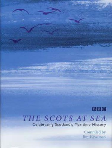 Cover image for The Scots at Sea: Celebrating Scotland's Maritime History