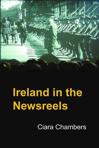 Cover image for Ireland in the Newsreels