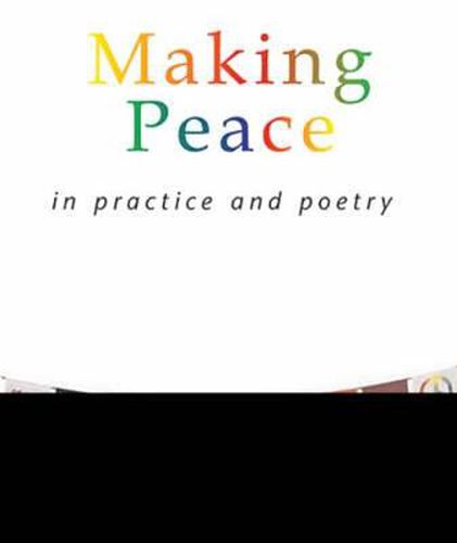 Cover image for Making Peace In Practice And Poetry