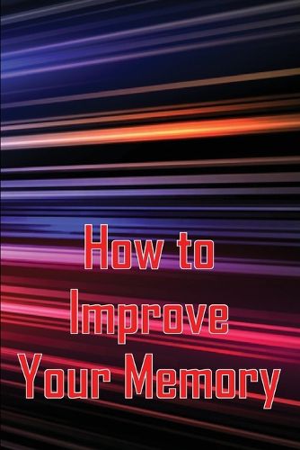 Cover image for How to Improve Your Memory