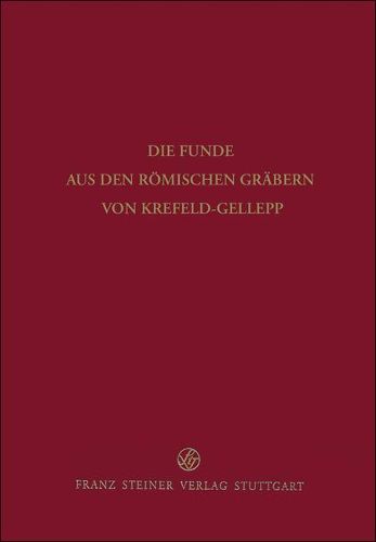 Cover image for Die Funde Aus Den Romischen Grabern Von Krefeld-Gellep
