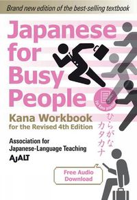 Cover image for Japanese for Busy People Kana Workbook: Revised 4th Edition (free audio download)
