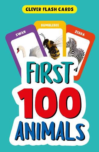 Cover image for First 100 Animals (Clever Flash Cards)