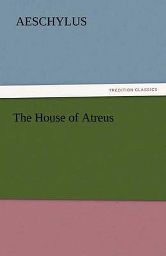 Cover image for The House of Atreus