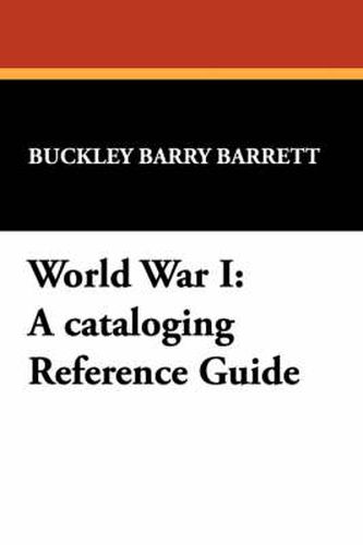 Cover image for World War I: A Cataloging Reference Guide