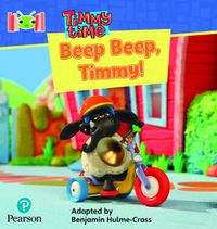 Cover image for Bug Club Reading Corner: Age 4-7: Timmy Time: Beep, Beep, Timmy!