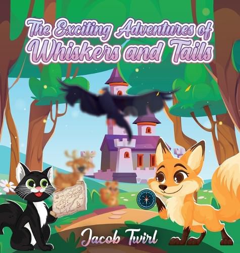 Cover image for Exciting Adventures of Whiskers and Tails