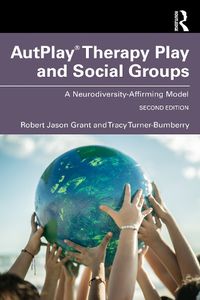 Cover image for AutPlay (R) Therapy Play and Social Groups