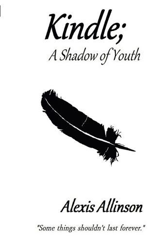 Cover image for Kindle; A Shadow of Youth