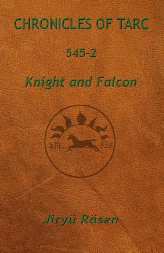 Cover image for Chronicles of Tarc 545-2: Knight and Falcon