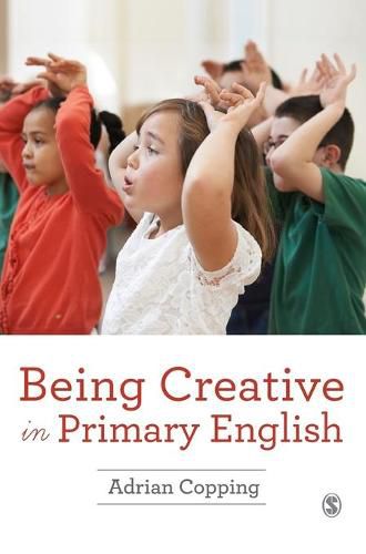 Cover image for Being Creative in Primary English