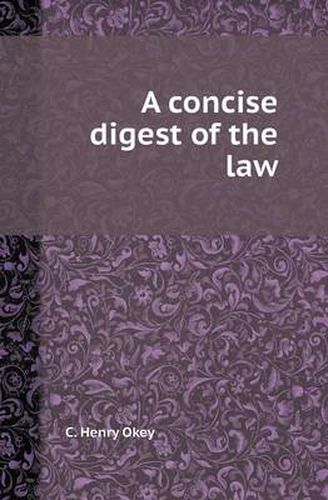 Cover image for A Concise Digest of the Law