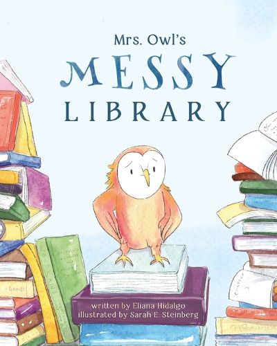 Cover image for Mrs. Owl's Messy Library