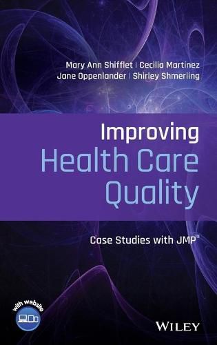 Cover image for Improving Health Care Quality - Case Studies with JMP