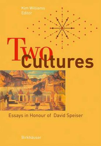 Two Cultures: Essays in Honour of David Speiser