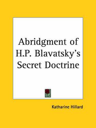 Cover image for Abridgment of H.P. Blavatsky's Secret Doctrine