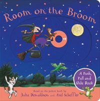 Cover image for Room on the Broom: A Push, Pull and Slide Book