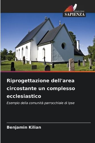 Cover image for Riprogettazione dell'area circostante un complesso ecclesiastico