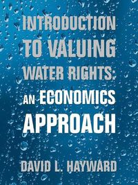 Cover image for Introduction to Valuing Water Rights