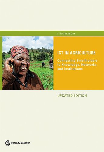 Cover image for ICT in agriculture: connecting smallholders to knowledge, networks, and institutions