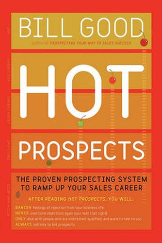 Cover image for Hot Prospects: The Proven Prospecting System to Ramp Up Your Sale