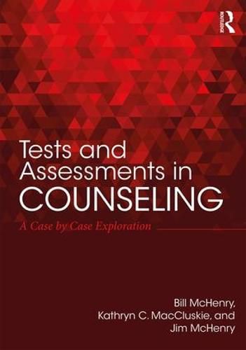 Cover image for Tests and Assessments in Counseling: A Case by Case Exploration